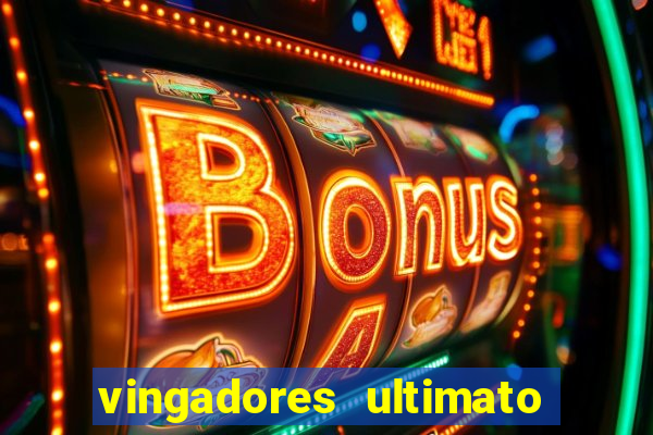 vingadores ultimato filme completo dublado gratis
